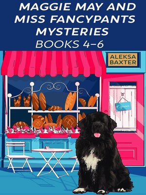 cover image of Maggie May and Miss Fancypants Mysteries Books 4--6